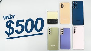 The Best Samsung Phones To Buy Under $500!