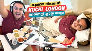 Kochi to London in 10 Hours on Air India Business Class | കുറഞ്ഞ നിരക്കിൽ ബിസിനസ്സ് ക്ലാസ്സ് യാത്ര