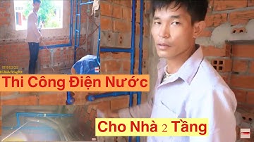 Thi Công Điện Nước Ngôi Nhà 2 Tầng Ở Bình Dương Có Gì Đặc Biệt II MEP
