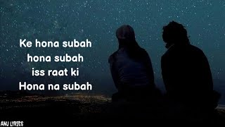 Ho Na Subah (Lyrics) - Saksham Raj & Sampada Kaushal | Himanshu Rawat | AMJ LYRICS