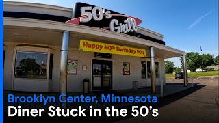 This is 50's Grill in Brooklyn Center, Minnesota?