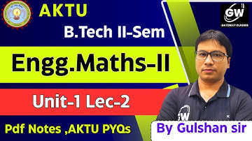 Lec-2 I Ordinary Differential Equation of Higher Order I Engg. Maths-2 I by Gulshan Sir
