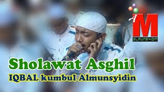 SHOLAWAT ASGHIL vocal Iqbal kumbul Almunsyidin