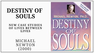 Destiny of Souls (2000) Michael Newton. Full Audiobook. BEST BOOK ON THE AFTERLIFE