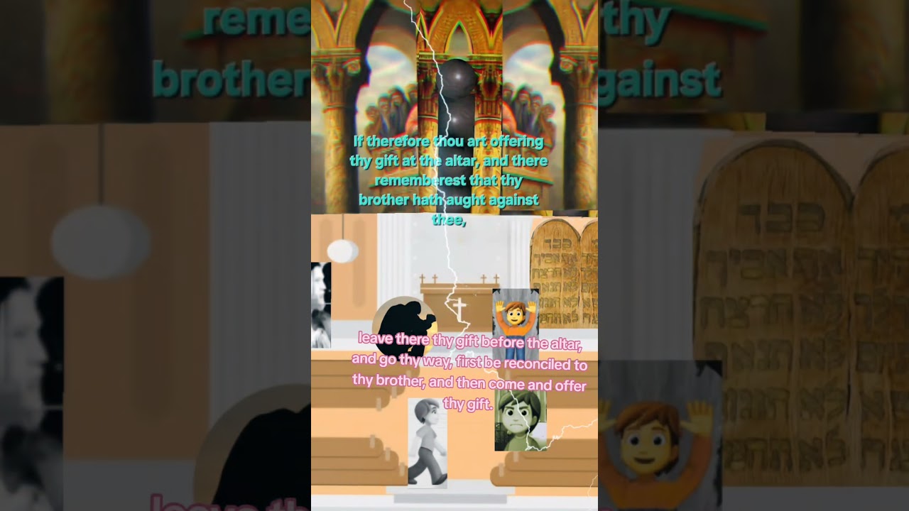 leave there thy gift before the altar, and go thy way, first be reconciled to thy brother, and then