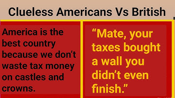 Clueless Americans Schooling Brits on Why America Rules (Funny Stories)