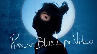 Russian blue - lyric video