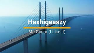 Haxhigeaszy x Me Gusta I Like It #22 Resimi