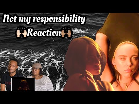 Billie Eilish – NOT MY RESPONSIBILITY | Reaction