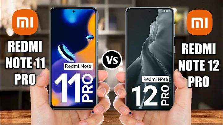 Redmi Note 11 Pro Vs Redmi Note 12 Pro - 天天要闻