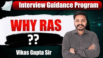 Why Ras..? | Interview Guidance Program | Ceramic Academy | Vikas Gupta Sir 