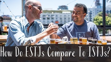 How Do ESTJs Compare To ISTJs?