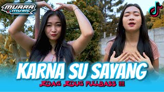 DJ - KARNA SU SAYANG REMIX FULL PARGOY CACA DEWI  || MUARA MUSIC