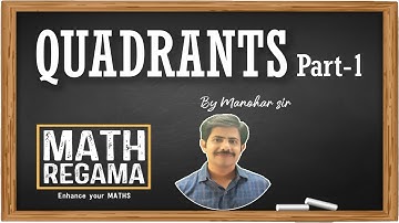 QUADRANTS||STRAIGHT LINES || PART -1 ||BY MANOHAR SIR||MATH 1B OF TS AND AP SYLLABUS||MATH REGAMA ||