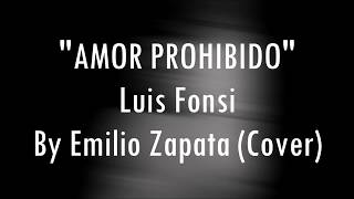 AMOR PROHIBIDO - LUIS FONSI (Emi - Cover)