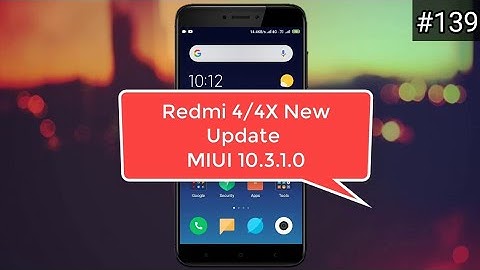 Redmi 4/4X MIUI New Update 10.3.1.0 (NAMMIXM)  Details, Features in HINDI