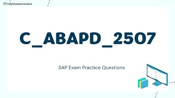 C_ABAPD_2507 Back-End Developer - ABAP Cloud Exam Questions with Explanations | Replace C_ABAPD_2309