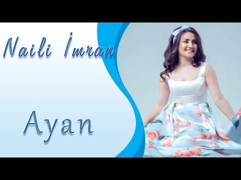 Naili İmran - Ayan