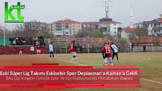 Eski Süper Lig Takımı Eskisehir Spor Deplasman'a Kaman'a Geldi. Resimi