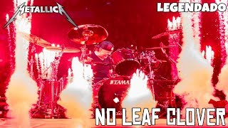 🔴 Metallica - No Leaf Clover [LEGENDADO PT-BR] (Ao vivo em Minneapolis 2018)