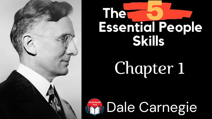Dale Carnegie: The 5 Essential People Skills [Chapter 1/6]-[Audiobook Full]