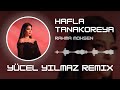 Rahma Mohsen Arabic Remix Hafla Tanakoreya Yücel Yılmaz Remix