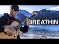 breathin - Ariana Grande - Fingerstyle Guitar Cover