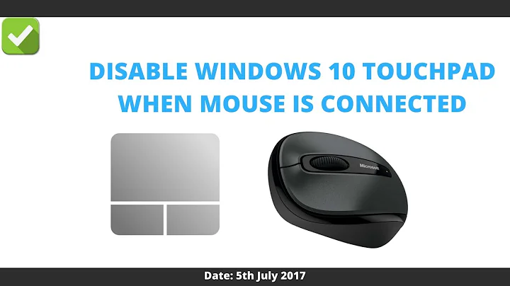 How to disable touchpad windows 10 when mouse is connected