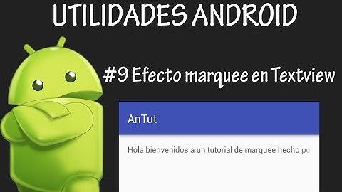 Android Studio - Crear efecto de marquee para textview
