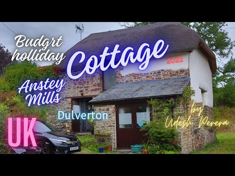 Where to relax in Dulverton ? Anstey Mills cottage, UK 2022
