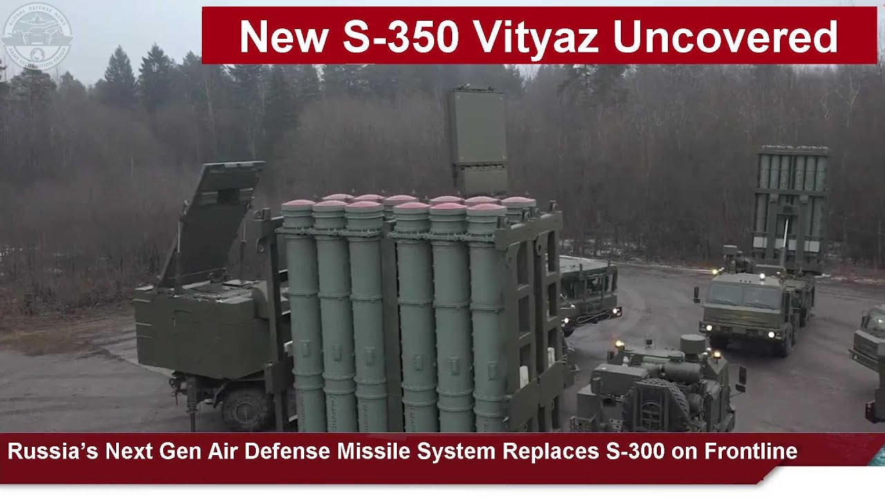 New S-350 Vityaz Uncovered: Russia’s Next Gen Air Defense Missile System Replaces S-300 on Frontline