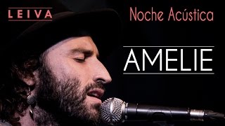 Video thumbnail of "Leiva | Amelie (acústico)"