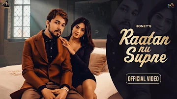 Raatan Nu Supne : Honey | Official Video | Latest Punjabi Songs 2022 | New Punjabi Song