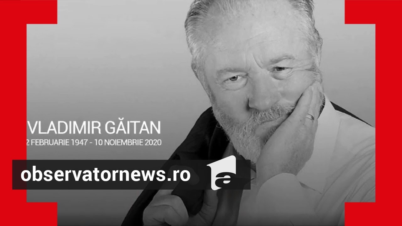 Actorul Vladimir Găitan, răpus de o boală incurabilă la vârsta de 73 de ani