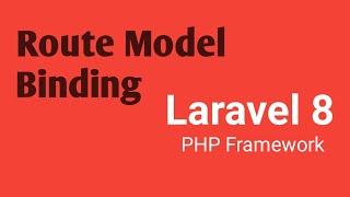 Route Model Binding Part #21 | Laravel 8 tutorial in English
