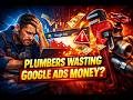 Google Ads for Plumbers: Fix These Costly Campaign Mistakes.