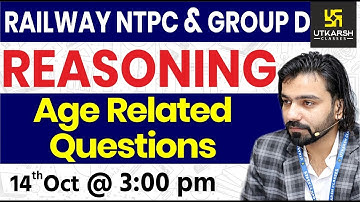 Railway NTPC & Group D | Age Related Questions | Reasoning Short Tricks | By Akshay Sir |
