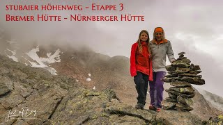 Stubaier Höhenweg - Etappe 3 ziemlich nass erreichen wir die Nürnberger Hütte