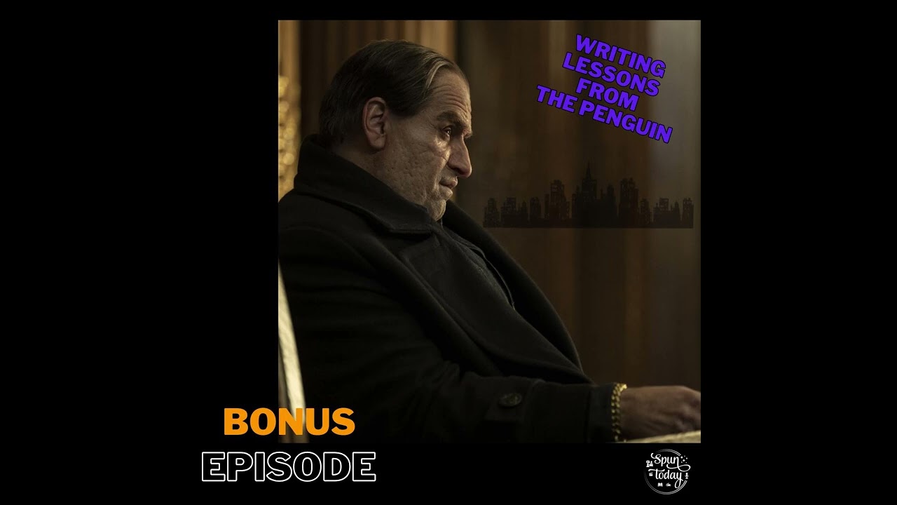 Bonus: Writing Lessons from Gotham’s Underworld (Companion to Ep. 278)