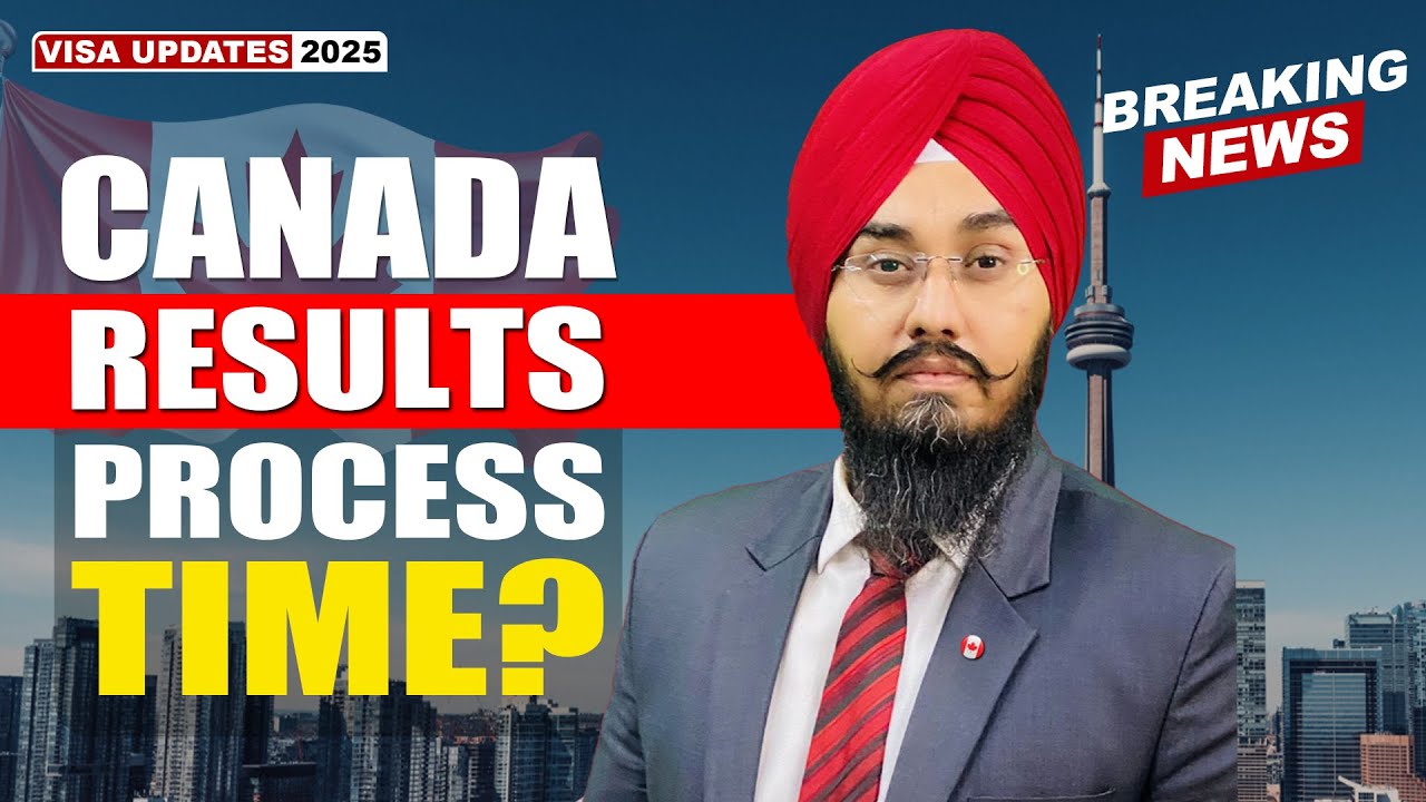 CANADA RESULTS PROCESS TIME? | STUDY VISA UPDATES 2025 | USA CANADA UK ...