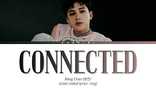 Stray Kids BANG CHAN — 'Connected' Lyrics (Color Coded Lyrics HAN/ROM/ENG) Resimi