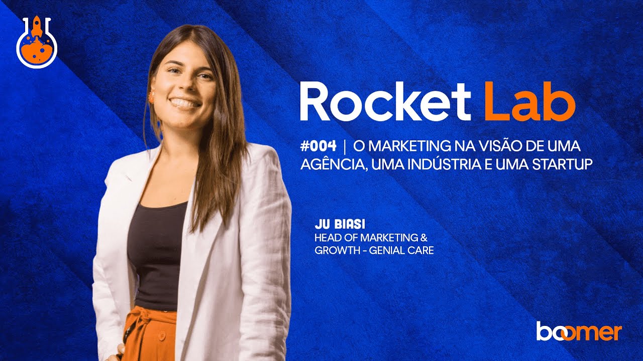 Rocket Lab #004 | O Marketing na visão de uma agência, uma indústria e ...