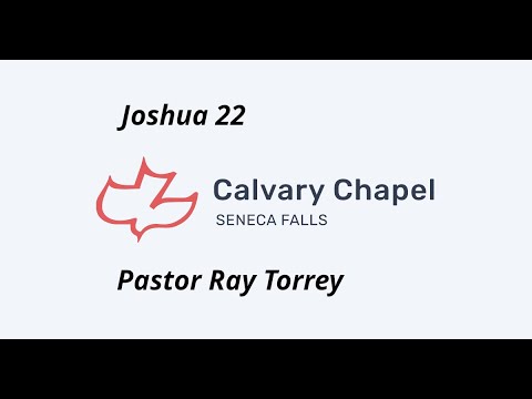 Joshua 22 Pastor Ray Torrey