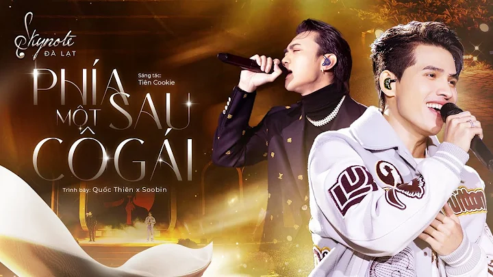 PHÍA SAU MỘT CÔ GÁI - Quốc Thiên ft. SOOBIN | Sáng tác: Tiên Cookie | Live Concert SKYNote - Đà Lạt