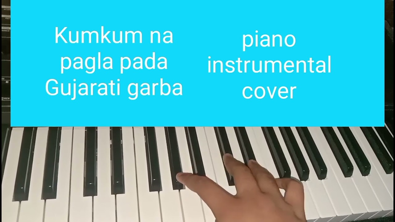 Kumkum na pagla pada Gujarati garba piano instrumental cover