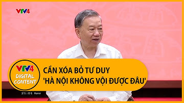 Tổng Bí thư Tô Lâm: Cần xóa bỏ tư duy 