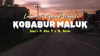 Download Lagu Kobabur Maluk || Jemz's ft Alex Y x M. Harles || Labean 117 official music || Lagu terbaru 🌿😇 MP3