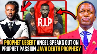 Prophet Uebert Angel SPEAKS OUT ON PROPHET PASSION JAVA 2026 Death Prophecy (EXPOSED) Profile