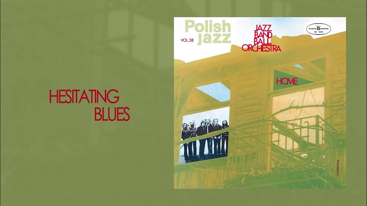 Jazz Band Ball Orchestra Hesitating Blues (Official Audio) YouTube