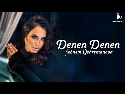 Sebnem Qehremanova - Denen Denen (Official Video)